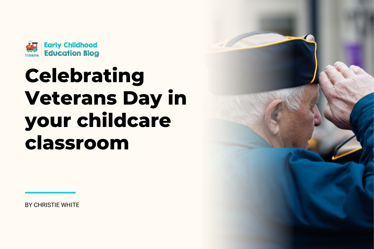Celebrating Veterans Day in your childcare classroom blog header